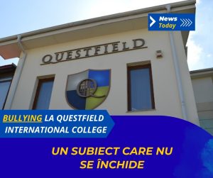 Bullying la Questfield International College, un subiect care nu se închide